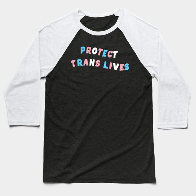 Protect Trans Lives Baseball T-Shirt by Football from the Left